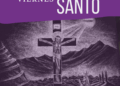 VIERNES SANTO: UNA FECHA CLAVE EN LA SEMANA SANTA.