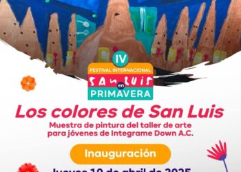 INTÉGRAME DOWN A.C. SE UNE AL FESTIVAL DE PRIMAVERA CON EXPOSICIÓN: “LOS COLORES DE SAN LUIS”.