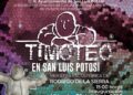 “TIMOTEO EN SAN LUIS POTOSÍ” LLEGA AL CORAZÓN DEL CENTRO HISTÓRICO
