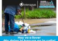 INTERAPAS ADVIERTE SOBRE RIESGO DE INUNDACIONES POR BASURA.