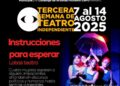 INICIA SEMANA DEL TEATRO INDEPENDIENTE CON “INSTRUCCIONES PARA ESPERAR”.
