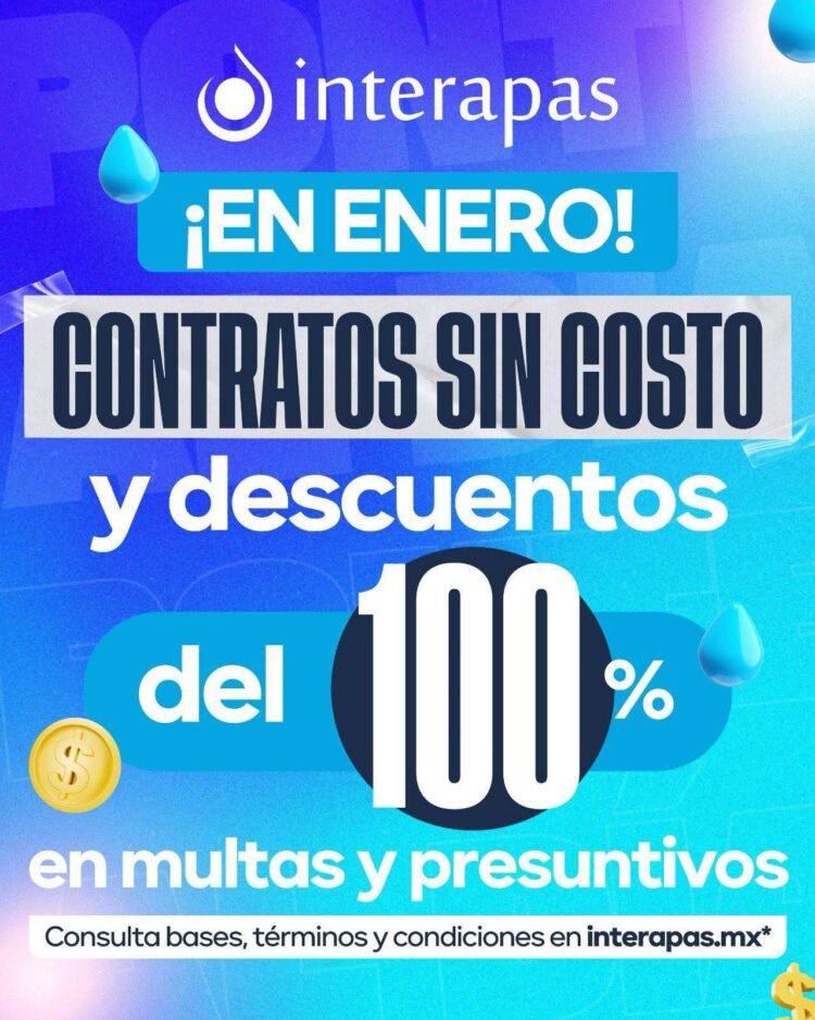 EN ENERO, INTERAPAS MANTIENE CONTRATACIÓN SIN COSTO PARA TOMAS DOMÉSTICAS.