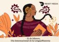 21 DE FEBRERO, DÍA INTERNACIONAL DE LA LENGUA MATERNA.
