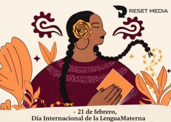 21 DE FEBRERO, DÍA INTERNACIONAL DE LA LENGUA MATERNA.