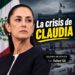 LA CRISIS DE CLAUDIA: ¿DEFENSORA DE LO INDEFENDIBLE?